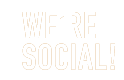 We are social!